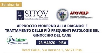 Seminario : Approccio Moderno alla diagnosi e trattamento delle più frequenti patologie del ginocchio del cane, 28 marzo 2020 Pisa
