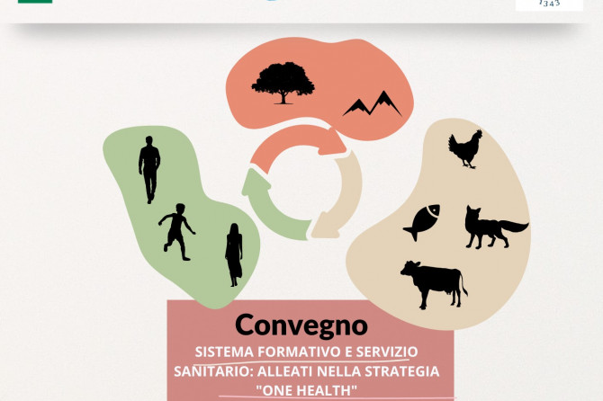 Convegno in presenza: “Sistema formativo e servizio sanitario: alleati nella strategia ONE HEALTH”.