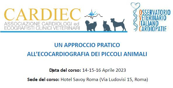 CORSO CARDIEC-OVIC ECOCARDIOGRAFIA: “UN APPROCCIO PRATICO ALL’ECOCARDIOGRAFIA DEI PICCOLI ANIMALI”