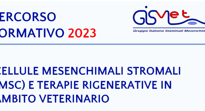 Webinar GISMVet 2023: “Utilizzo delle Cellule Stromali Mesenchimali negli animali”.