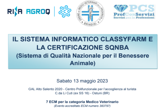 Formazione ECM – OMV BR: “IL SISTEMA INFORMATICO CLASSYFARM E LA CERTIFICAZIONE SQNBA(Sistema di Qualità Nazionale per il Benessere Animale)”.