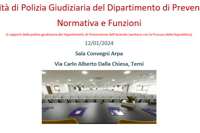 Corso ECM OMV Terni: “L’attività di Polizia Giudiziaria del Dipartimento di Prevenzione: Normativa e Funzioni” – 12 Gennaio 2024