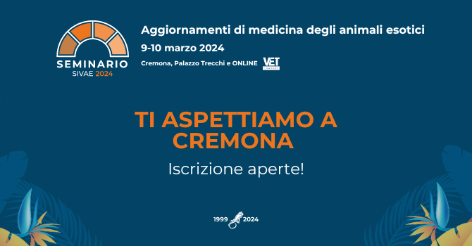 Seminario Nazionale SIVAE: “Aggiornamenti di medicina  degli animali esotici” – 9-10 marzo 2024