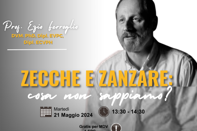 WEBINAR GISPEV – ALFABETO DEL CUCCIOLO 2024: “Z = ZAC ! Zecche e zanzare: cosa non sappiamo?” – 21 maggio 2024