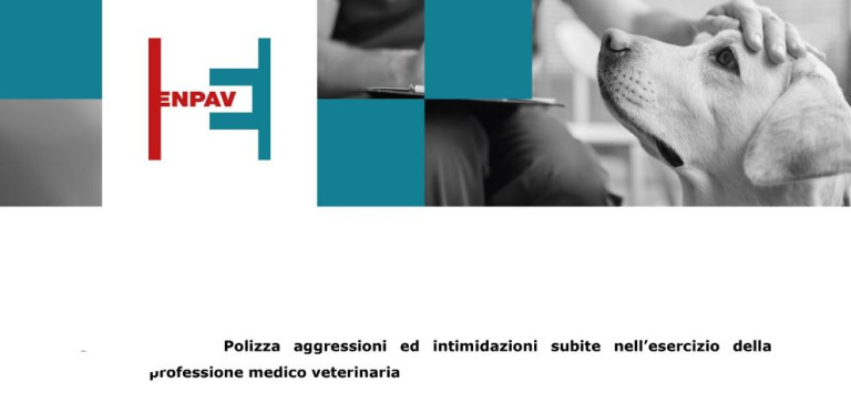 ENPAV – Polizza aggressioni ed intimidazioni subite nell’esercizio della  professione medico veterinaria.