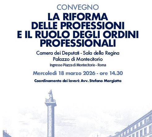 Convegno: “La riforma delle professioni e il ruolo degli Ordini professionali” con riguardo anche alle Professioni sanitarie – 18 marzo 2026