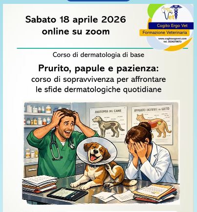 Corso online-Cogito Ergo Vet: “Dermatologia di base del cane: “Prurito, papule e pazienza” – 18 aprile 2026