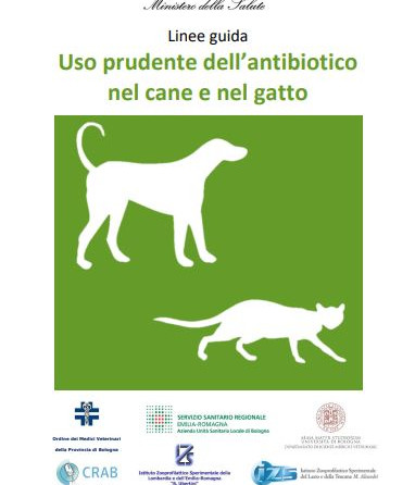 Linee guida “Uso prudente dell’antibiotico nel cane e nel gatto”- Ministero della Salute
