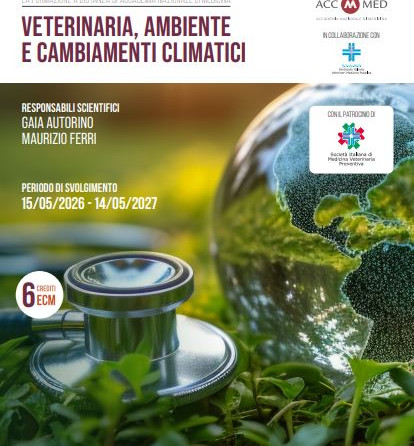 Corso FAD ECM: “Veterinaria, Ambiente e Cambiamenti Climatici”